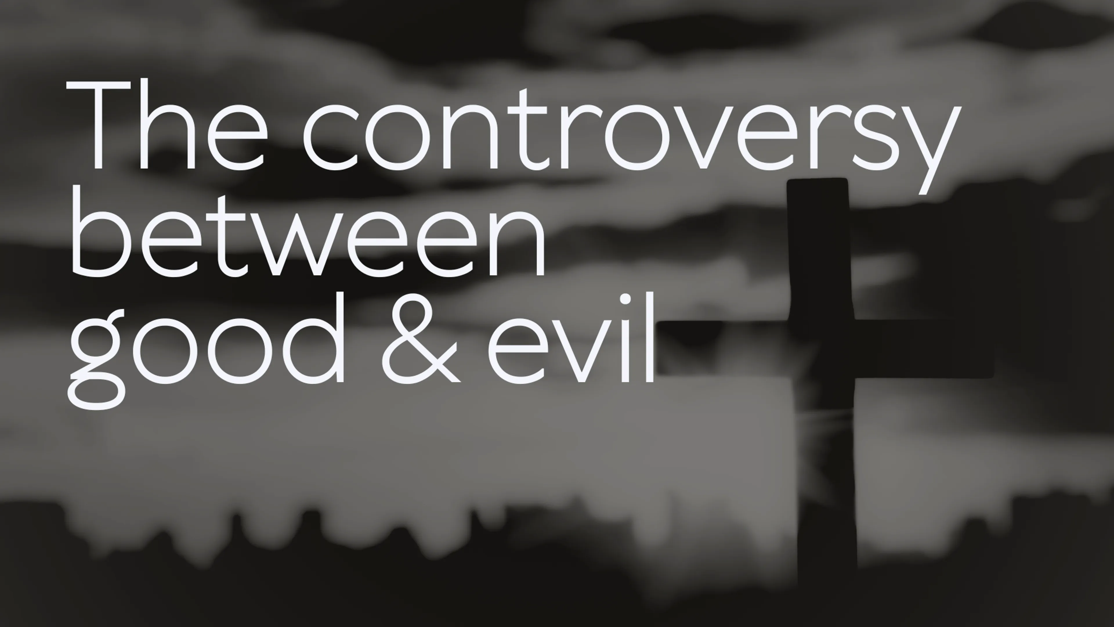 The Controversy Between Good & Evil poster